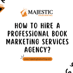 How to Hire a Professional Book Marketing Services Agency?