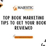 Top Book Marketing Tips To Get Your Book Reviewed